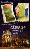 E-Book (epub) Never say always and forever von Danae Michaelis