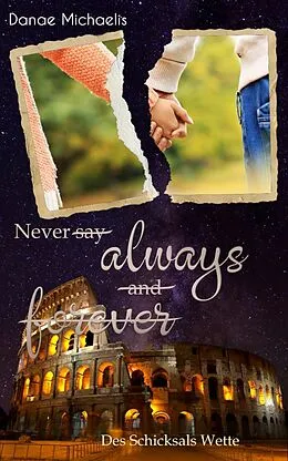 E-Book (epub) Never say always and forever von Danae Michaelis