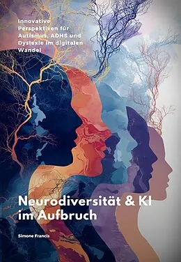 E-Book (epub) Neurodiversität &amp; KI im Aufbruch von Simone Francis