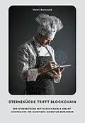 E-Book (epub) Sterneküche trifft Blockchain von Henri Rainauld