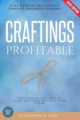 E-Book (epub) Profitable Craftings: von Jonathan K. Hari