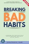 E-Book (epub) Breaking Bad Habits: von Jonathan K. Hari