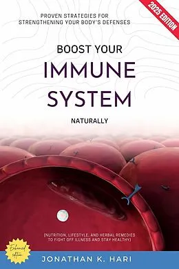 E-Book (epub) Boost Your Immune System Naturally: von Jonathan K. Hari