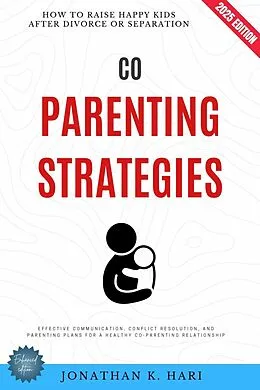 E-Book (epub) Co-Parenting Strategies: von Jonathan K. Hari