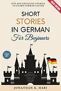 E-Book (epub) Short Stories in German for Beginners: von Jonathan K. Hari