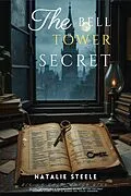 E-Book (epub) The Bell Tower Secret von Natalie Steele