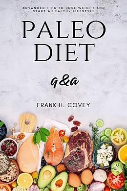 E-Book (epub) Paleo Diet Q&amp;A::: von Frank H. Covey