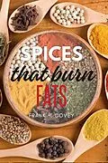 E-Book (epub) Spices That Burn Fats: von Frank H. Covey
