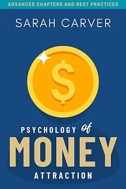 E-Book (epub) Psychology of MONEY Attraction: von Sarah Carver
