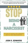 E-Book (epub) Stop Being a Narcissist::: von Josh K. Edwards