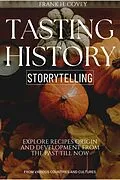 E-Book (epub) Tasting History Storytelling::: von Frank H. Covey