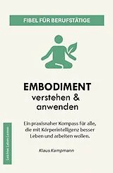 E-Book (epub) Embodiment verstehen & anwenden von Klaus Kampmann