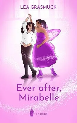 E-Book (epub) Ever after, Mirabelle von Lea Grasmück