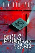 E-Book (epub) Bull's Cross von Vinicio Vox