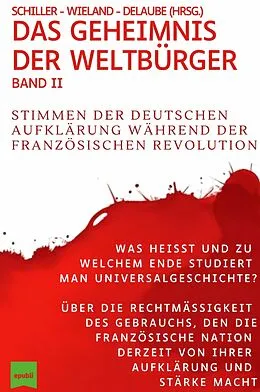 E-Book (epub) Das Geheimnis der Weltbürger, Band 2 von Friedrich Schiller, Christoph Martin Wieland