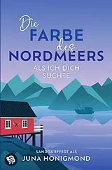  Die Farbe des Nordmeers von Juna Honigmond