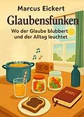 E-Book (epub) Glaubensfunken von Marcus Eickert