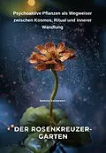 E-Book (epub) Der Rosenkreuzer-Garten von Samira Goldmann