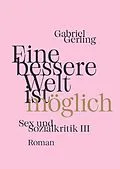 E-Book (epub) Eine bessere Welt ist möglich von Gabriel Gerling