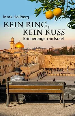E-Book (epub) Kein Ring, kein Kuss von Mark Hollberg