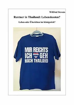 E-Book (epub) Rentner in Thailand: Lebenskosten? von Wilfried Stevens