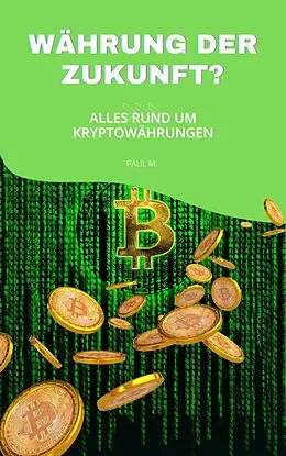 E-Book (epub) Währung der Zukunft? von Paul M.