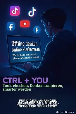 E-Book (epub) Offline denken, online klarkommen von Michael Brenner