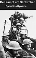 E-Book (epub) Der Kampf um Dünkirchen von Ralf Hagedorn
