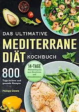 Das ultimative Mediterrane-Diät Kochbuch von Phillipp Gerste