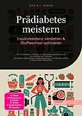 E-Book (epub) Prädiabetes meistern: Insulinresistenz verstehen & Stoffwechsel optimieren von D. Eos A. I. Saage
