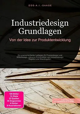 E-Book (epub) Industriedesign Grundlagen: Von der Idee zur Produktentwicklung von D. Eos A. I. Saage