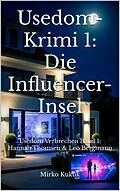 E-Book (epub) Usedom-Krimi 1: Die Influencer-Insel von Mirko Kukuk