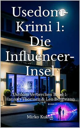 E-Book (epub) Usedom-Krimi 1: Die Influencer-Insel von Mirko Kukuk