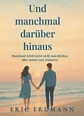 E-Book (epub) Und manchmal darüber hinaus von Eric Erdmann