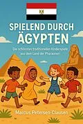 E-Book (epub) Spielend durch Ägypten von Marcus PC Petersen - Clausen
