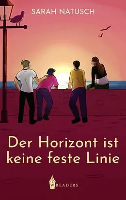 E-Book (epub) Der Horizont ist keine feste Linie von Sarah Natusch