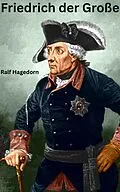 E-Book (epub) Friedrich der Große von Ralf Hagedorn