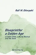 E-Book (epub) Blueprint for a Golden Age von Ralf W. Otterpohl