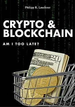 E-Book (epub) Crypto &amp; Blockchain von Philipp R. Lauckner