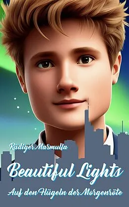 E-Book (epub) Beautiful Lights von Rüdiger Marmulla