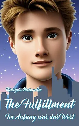 E-Book (epub) The Fulfillment von Rüdiger Marmulla