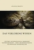 E-Book (epub) Das verlorene Wissen von Anatoli Hristo