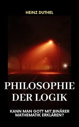 E-Book (epub) Philosophy der Logik von Heinz Duthel