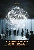 E-Book (epub) KI-Power für den Arbeitsplatz von Ewald Quinn