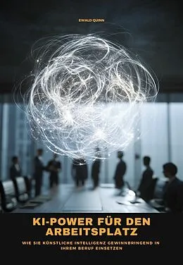 E-Book (epub) KI-Power für den Arbeitsplatz von Ewald Quinn