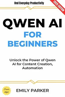 E-Book (epub) QWEN AI for Beginners: von Emily Parker