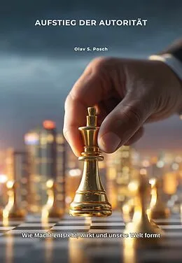E-Book (epub) Aufstieg der Autorität von Olav S. Posch