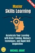 E-Book (epub) Master Skills Learning: von Michael Grant