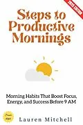 E-Book (epub) Steps to Productive Mornings: von Lauren Mitchell