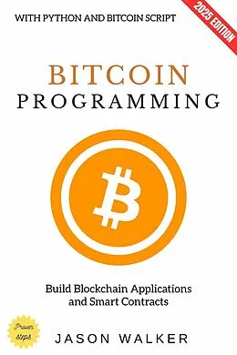 E-Book (epub) Bitcoin Programming: von Jason Walker